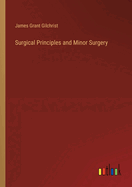 Surgical Principles and Minor Surgery