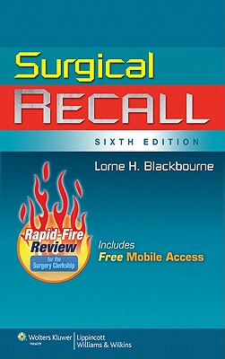 Surgical Recall - Blackbourne, Lorne H, MD, Facs