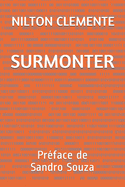 Surmonter: Pr?face de Sandro Souza