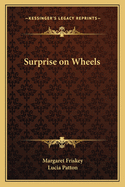 Surprise on Wheels