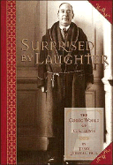 Surprised by Laughter: The Comic World of C.S. Lewis - Lindvall, Terry, PH.D., and Lindval, Tery, and Thomas Nelson Publishers