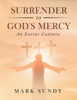 Surrender to God - Sundy, Mark Lee