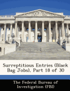 Surreptitious Entries (Black Bag Jobs), Part 18 of 30