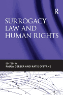 Surrogacy, Law and Human Rights