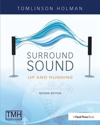 Surround Sound: Up and running - Holman, Tomlinson