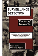 Surveillance Detection, the Art of Prevention