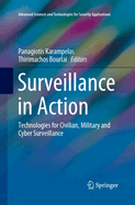 Surveillance in Action: Technologies for Civilian, Military and Cyber Surveillance