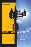 Surveillance or Security?: The Risks Posed by New Wiretapping Technologies