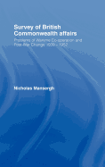 Survey of British Commonwealth Affairs: Problems of Wartime Cooperation and Post-War Change 1939-1952