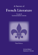 Survey of French Literature, Volume 2: The Seventeenth Century Volume 2