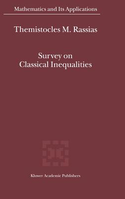 Survey on Classical Inequalities - Rassias, Themistocles (Editor)