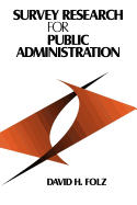 Survey Research for Public Administration