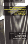 Surveying Borders, Boundaries, and Contested Spaces in Curriculum and Pedagogy