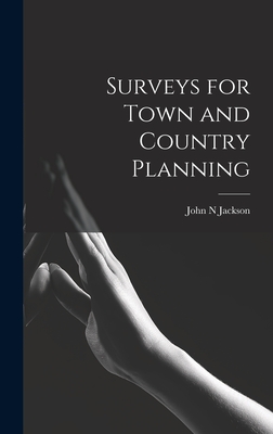 Surveys for Town and Country Planning - Jackson, John N