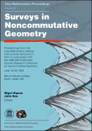 Surveys in Noncommutative Geometry: Proceedings from the Clay Mathematics Institute Instructional Symposium, Held in Conjuction with the Ams-IMS-Siam Joint Summer Research Conference on Noncommutative Geometry, June 18-29, 2000, Mount Holyoke College... - Higson, Nigel