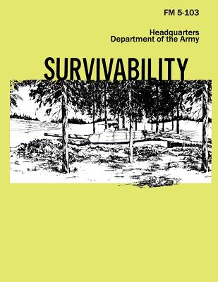 Survivability (FM 5-103) - Army, Department Of the