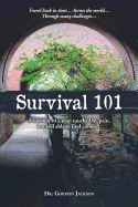 Survival 101: A Memoir of a Man Touched by Pain, But Still Able to Find Comfort.