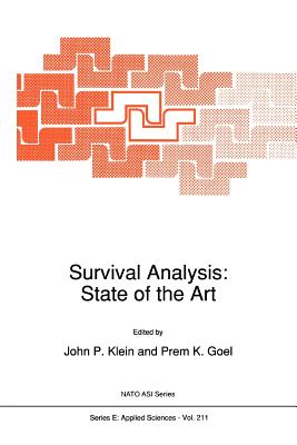 Survival Analysis: State of the Art - Klein, John P. (Editor), and Goel, P.K. (Editor)