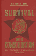 Survival and Consolidation: The Foreign Policy of Soviet Russia, 1918-1921
