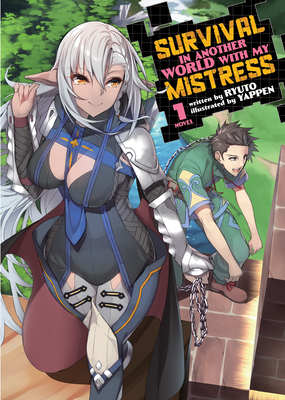 Survival in Another World with My Mistress! (Light Novel) Vol. 1 - Ryuto
