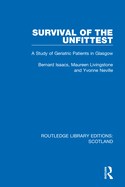 Survival of the Unfittest: A Study of Geriatric Patients in Glasgow