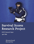 Survival Scores Research Project: Fletc Research Paper