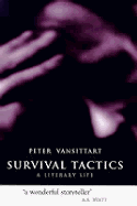 Survival Tactics: A Literary Life