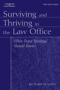 Surviving and Thriving in the Law Office: What Every Paralegal Should Know