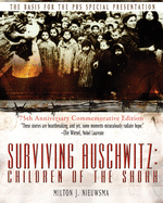 Surviving Auschwitz: Children of the shoah 75th Anniversary Commemorative Edition: 75th Anniversary Commemorative Edition