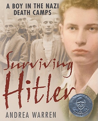 Surviving Hitler: A Boy in the Nazi Death Camps - Warren, Andrea