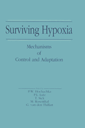 Surviving Hypoxia: Mechanisms of Control and Adaptation