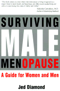 Surviving Male Menopause: A Guide for Women and Men