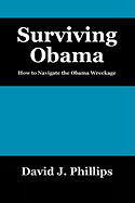 Surviving Obama: How to Navigate the Obama Wreckage