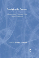 Surviving the Century: Facing Climate Chaos and Other Global Challenges