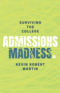 Surviving the College Admissions Madness
