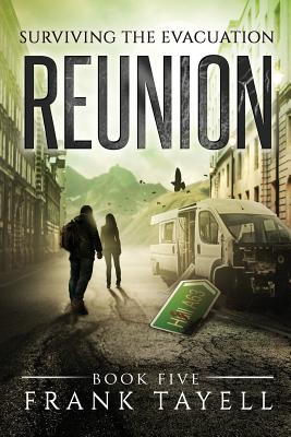 Surviving The Evacuation, Book 5: Reunion - Tayell, Frank