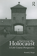 Surviving the Holocaust: A Life Course Perspective