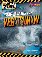 Surviving the Megatsunami