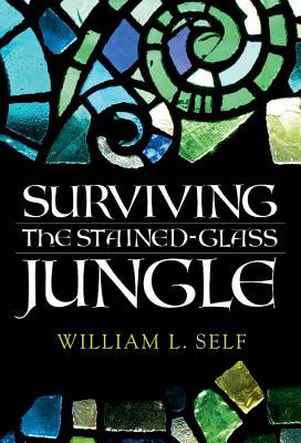 Surviving the Stained-Glass Ju - Self, William L