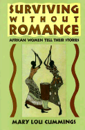 Surviving Without Romance: African Women Tell Their Stories