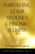 Surviving Your Spouse's Chronic Illness: A Compassionate Guide