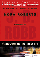 Survivor in Death - Robb, J D, and Ericksen, Susan (Read by)