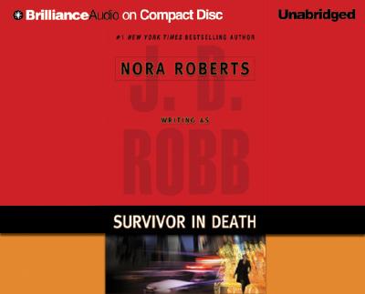 Survivor in Death - Robb, J D, and Ericksen, Susan (Read by)