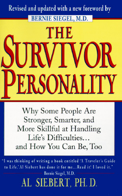 Survivor Personality - Siebert, Al, PhD, and Seibert, Al, and Siegel, Bernie S, Dr. (Foreword by)