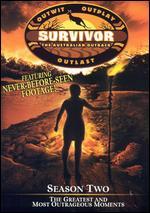 Survivor: The Australian Outback - Season Two: The Greatest and Most Outrageous Moments