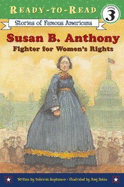Susan B. Anthony: Fighter for Women's Rights - Hopkinson, Deborah