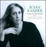 Susan Kander: Five Movements for My Father