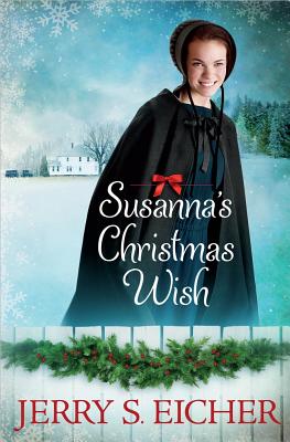 Susanna's Christmas Wish - Eicher, Jerry S