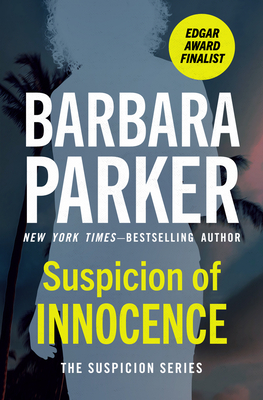 Suspicion of Innocence - Parker, Barbara, Dr., PhD, RN, Faan