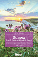 Sussex (Slow Travel): South Downs, Weald & Coast
